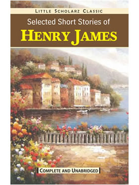 Little Scholarz Selected Short Stories of Henry James